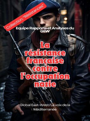 cover image of La résistance française contre l'occupation nazie